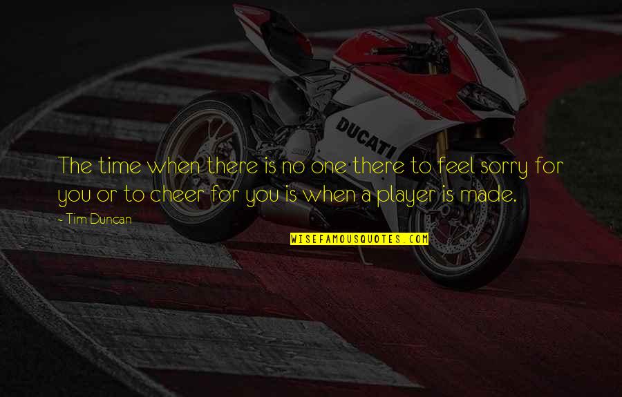 Masterhand Toolbox Quotes By Tim Duncan: The time when there is no one there Masterhand Toolbox Quotes By Tim Duncan: The time when there is no one there