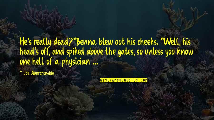Masterwork Pathfinder Quotes By Joe Abercrombie: He's really dead?"Benna blew out his cheeks. "Well, Masterwork Pathfinder Quotes By Joe Abercrombie: He's really dead?"Benna blew out his cheeks. "Well,