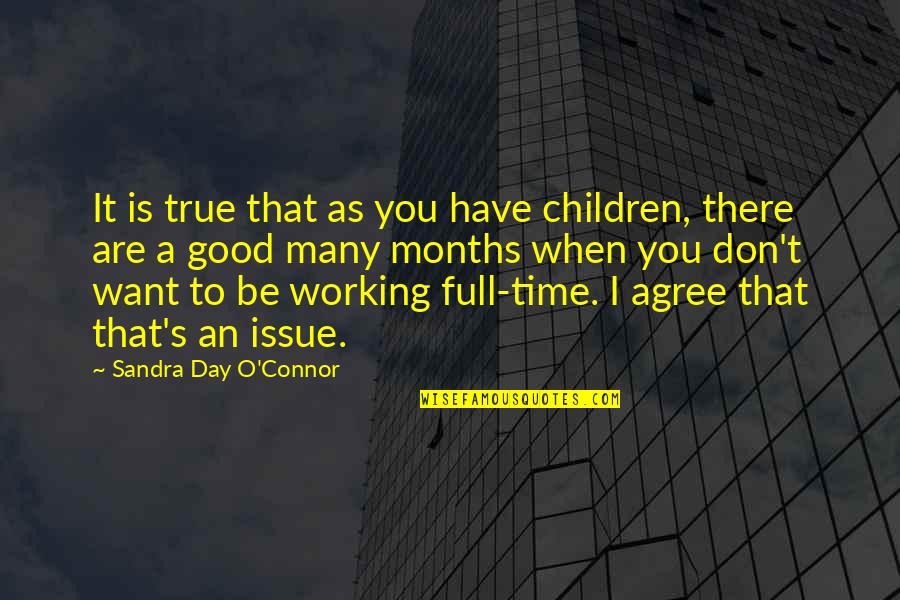Masticating Vs Centrifugal Juicer Quotes By Sandra Day O'Connor: It is true that as you have children, Masticating Vs Centrifugal Juicer Quotes By Sandra Day O'Connor: It is true that as you have children,