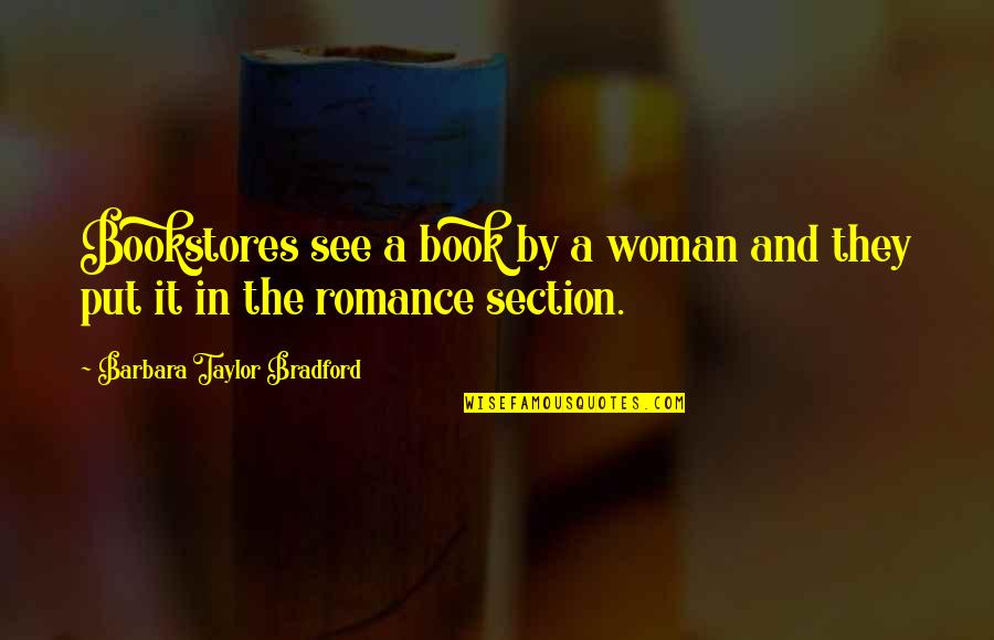 Mataderos Vacas Quotes By Barbara Taylor Bradford: Bookstores see a book by a woman and