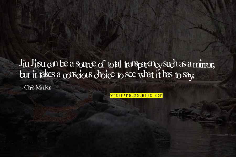 Matakas Jiu Jitsu Quotes By Chris Matakas: Jiu Jitsu can be a source of total