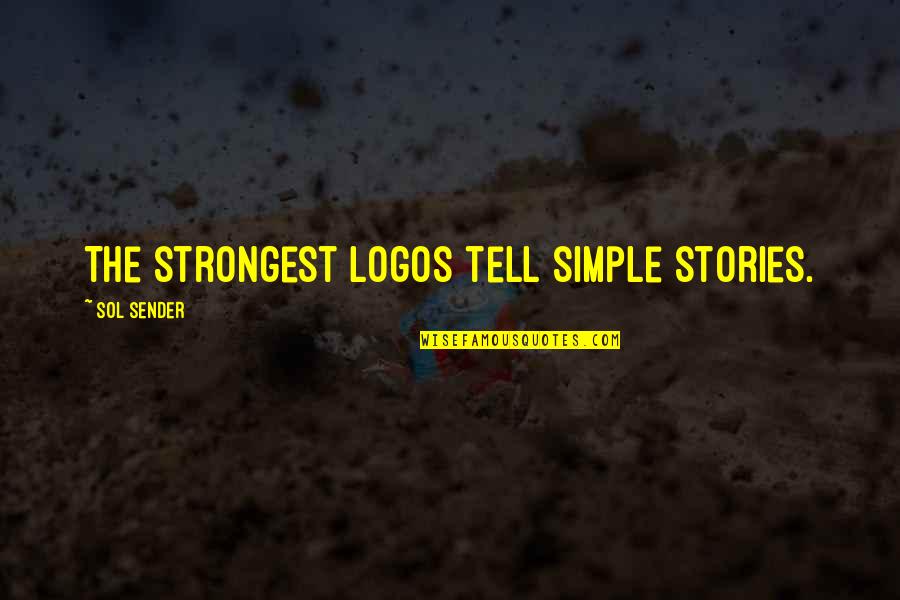 Matematicamente Quotes By Sol Sender: The strongest logos tell simple stories. Matematicamente Quotes By Sol Sender: The strongest logos tell simple stories.