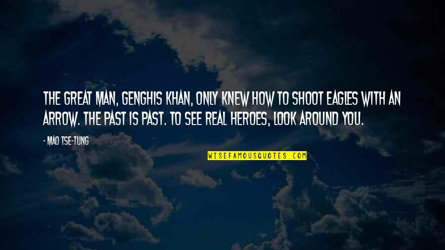 Materialism Quotes By Mao Tse-tung: The great man, Genghis Khan, only knew how Materialism Quotes By Mao Tse-tung: The great man, Genghis Khan, only knew how