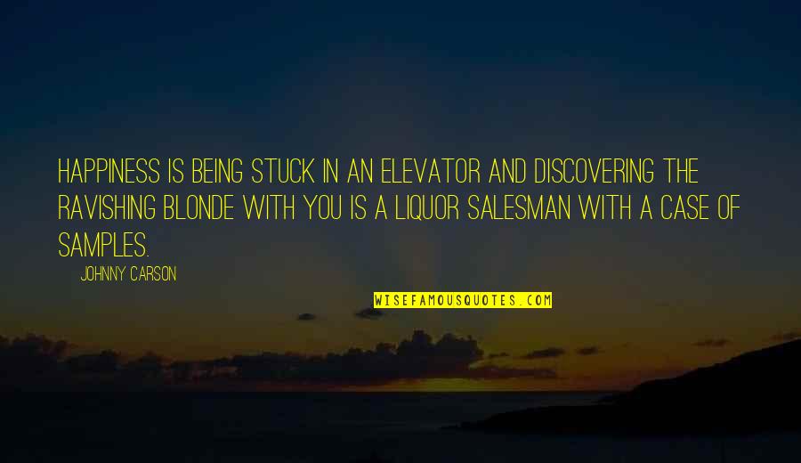 Maternidade Almada Quotes By Johnny Carson: Happiness is being stuck in an elevator and Maternidade Almada Quotes By Johnny Carson: Happiness is being stuck in an elevator and