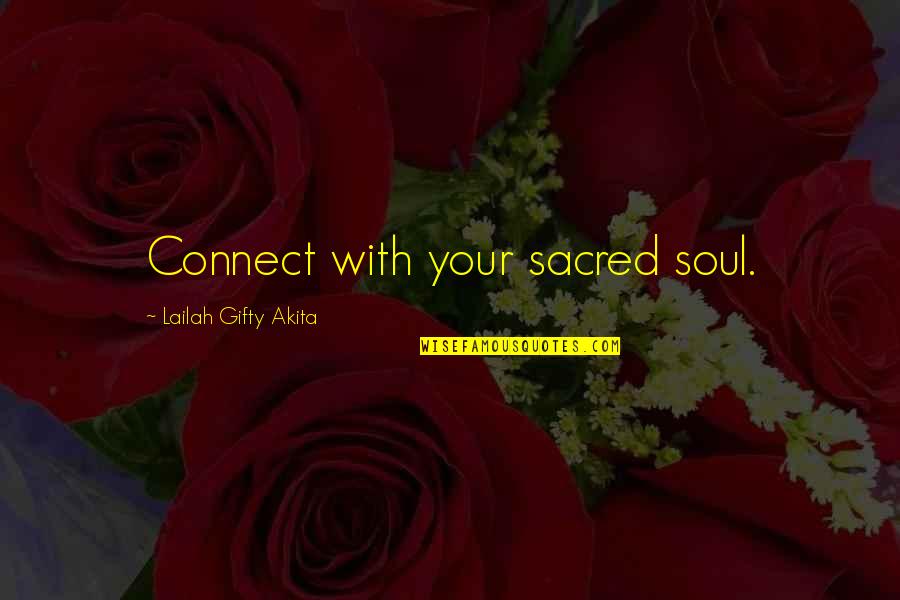 Mathematics Teaching Quotes By Lailah Gifty Akita: Connect with your sacred soul.