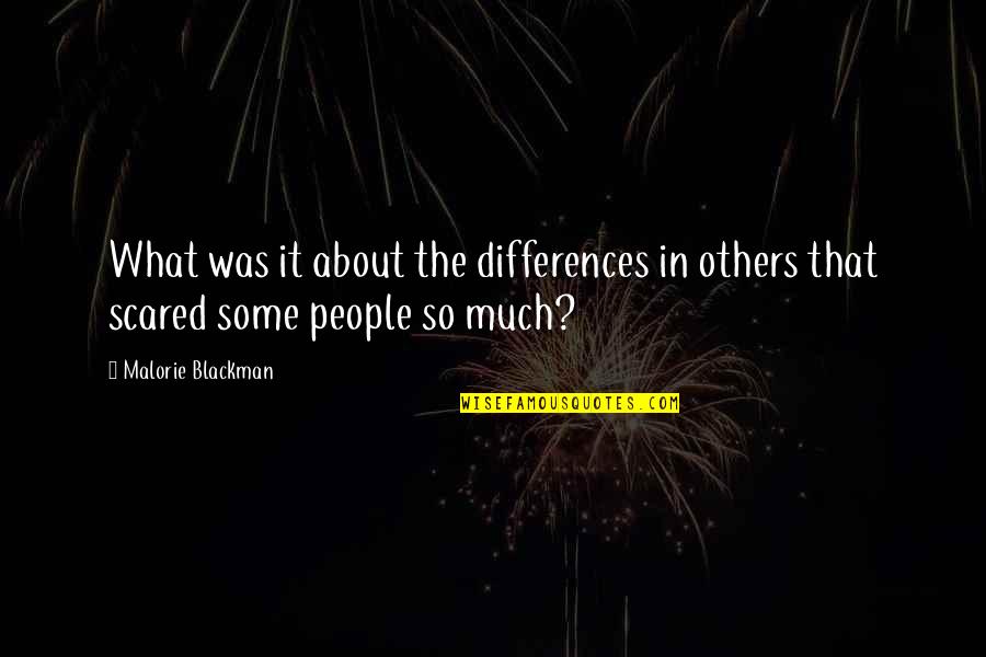 Matheos Giannoulis Quotes By Malorie Blackman: What was it about the differences in others Matheos Giannoulis Quotes By Malorie Blackman: What was it about the differences in others