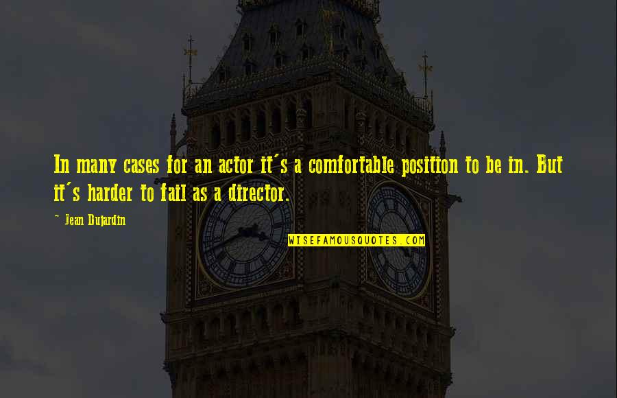 Matigan Quotes By Jean Dujardin: In many cases for an actor it's a