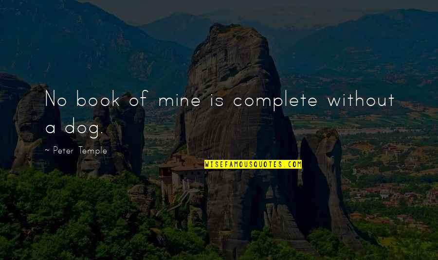 Matrix Dream Quote Quotes By Peter Temple: No book of mine is complete without a Matrix Dream Quote Quotes By Peter Temple: No book of mine is complete without a