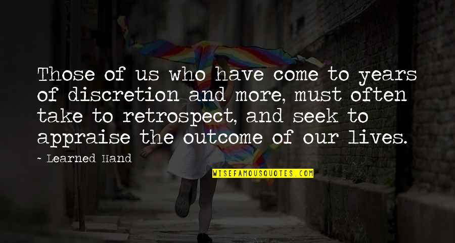 Matrix Pill Scene Quotes By Learned Hand: Those of us who have come to years