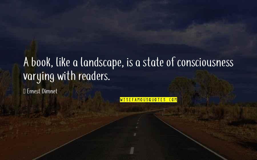 Matsuno Osomatsu Quotes By Ernest Dimnet: A book, like a landscape, is a state