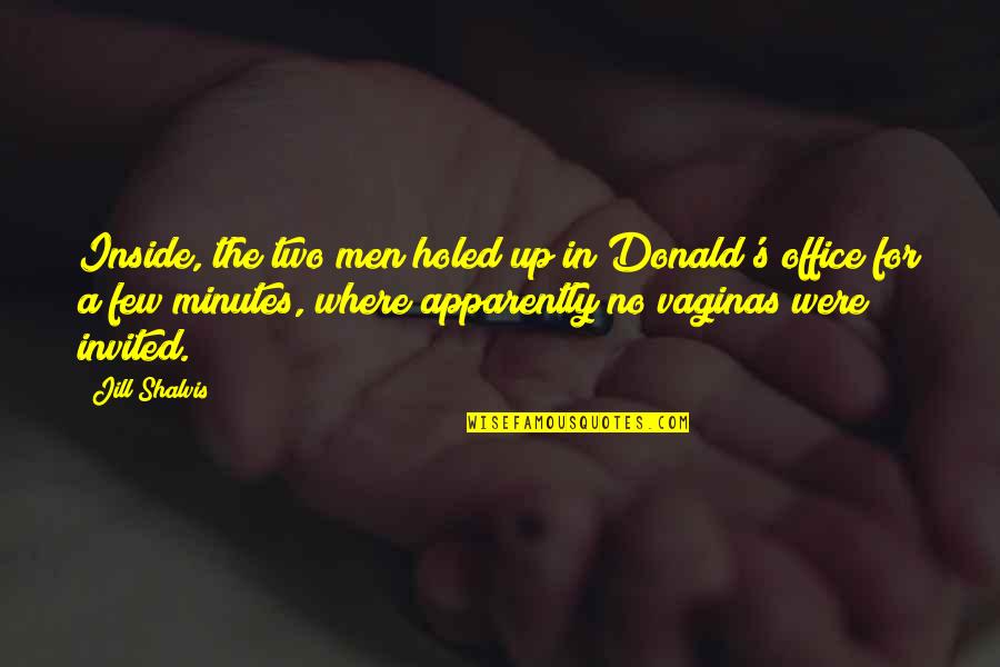 Matsushiro Rc Quotes By Jill Shalvis: Inside, the two men holed up in Donald's
