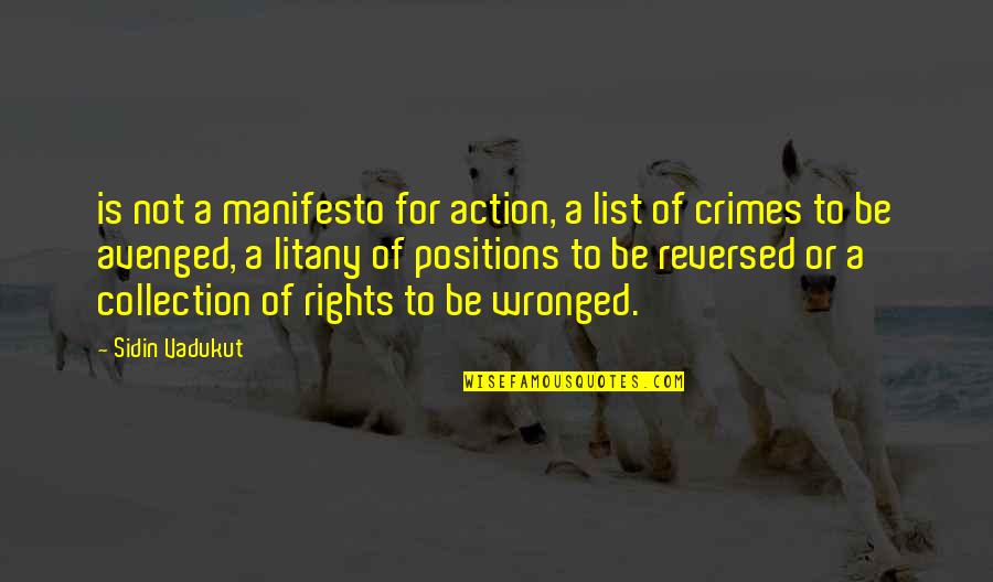 Matt Fulchiron Quotes By Sidin Vadukut: is not a manifesto for action, a list