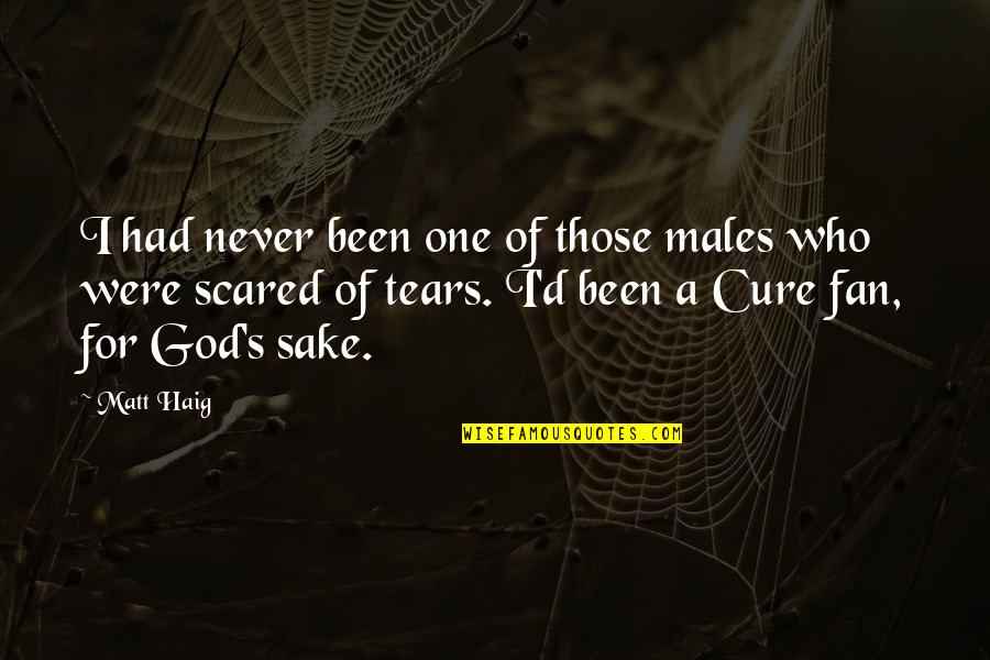 Matt Haig Quotes By Matt Haig: I had never been one of those males