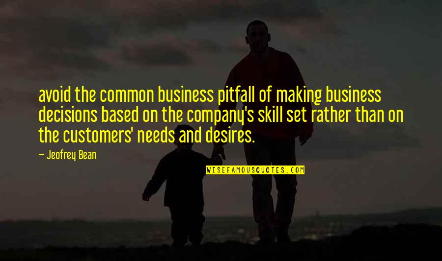 Matthew Kenney Quotes By Jeofrey Bean: avoid the common business pitfall of making business