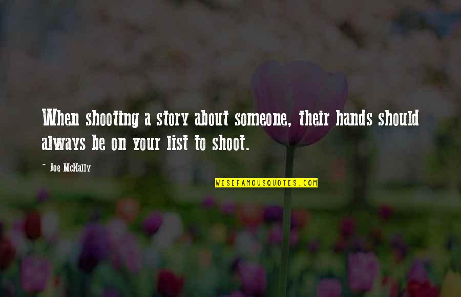 Matti Peled Quotes By Joe McNally: When shooting a story about someone, their hands