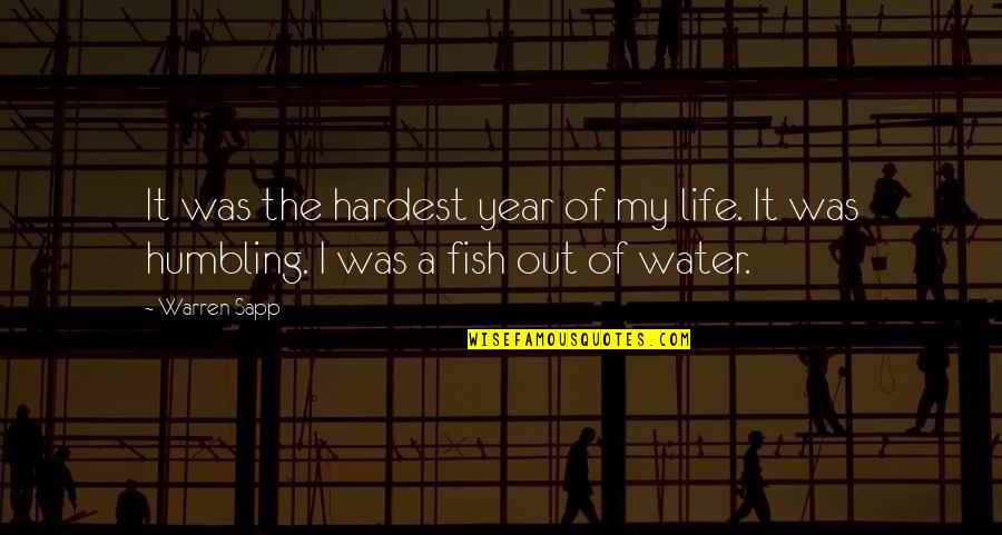 Mauaji Kibiti Quotes By Warren Sapp: It was the hardest year of my life.