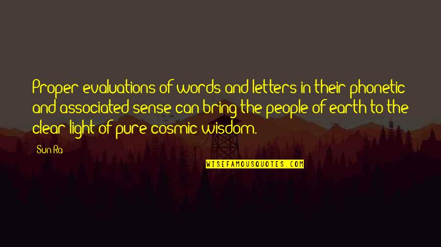 Mauretania Quotes By Sun Ra: Proper evaluations of words and letters in their