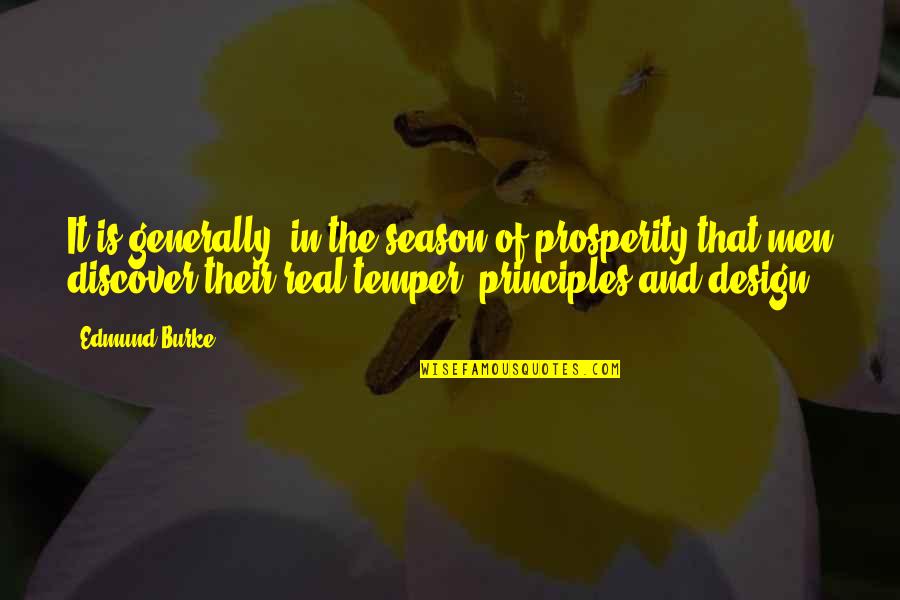 Maurice Bishop Quotes By Edmund Burke: It is generally, in the season of prosperity