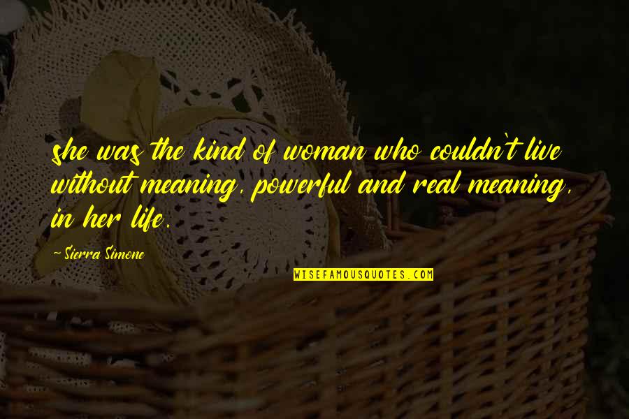 Maurice Herzog Annapurna Quotes By Sierra Simone: she was the kind of woman who couldn't Maurice Herzog Annapurna Quotes By Sierra Simone: she was the kind of woman who couldn't