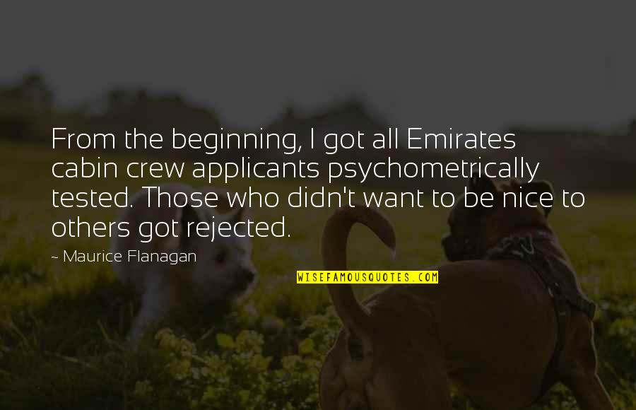 Maurice Quotes By Maurice Flanagan: From the beginning, I got all Emirates cabin