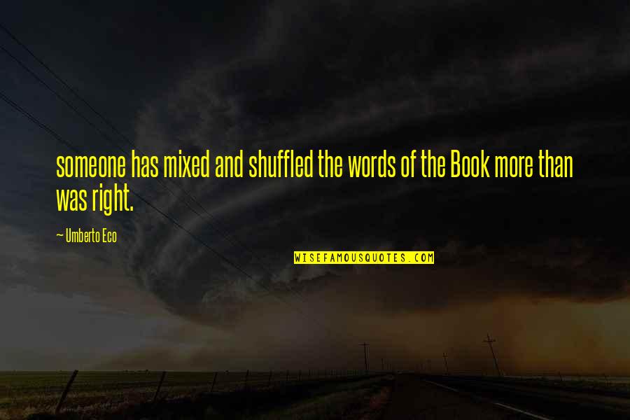 Maurienne Quotes By Umberto Eco: someone has mixed and shuffled the words of