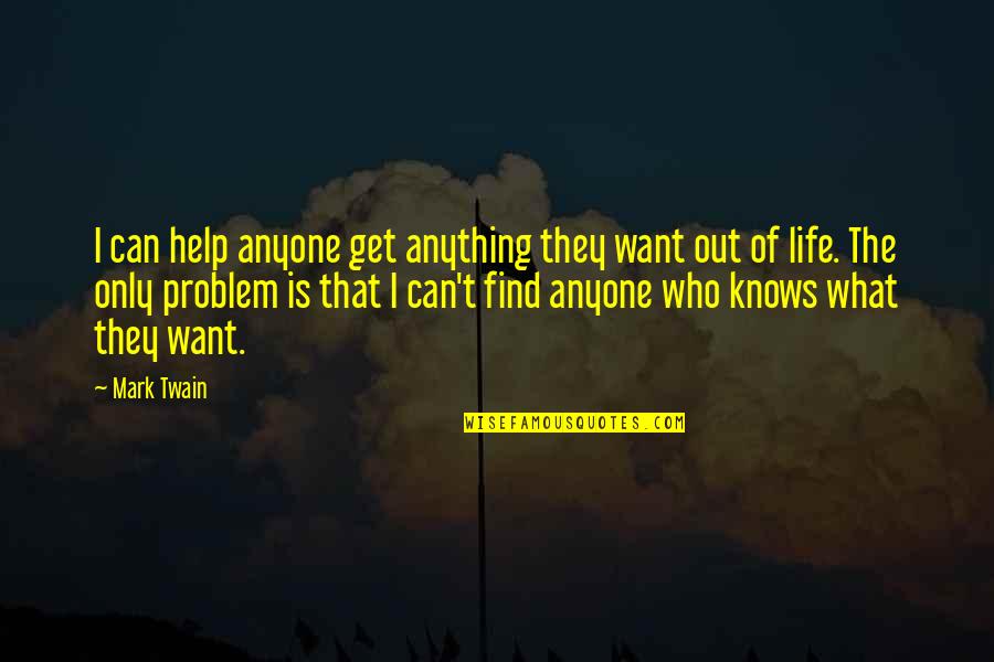 Mavroudis Constantine Quotes By Mark Twain: I can help anyone get anything they want