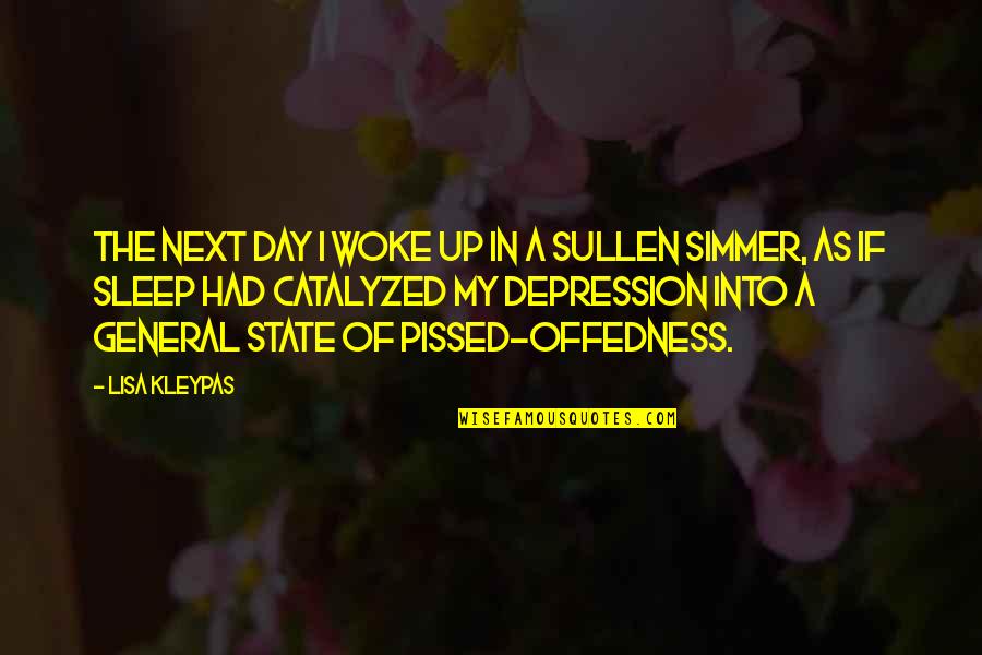 Max Depree Quotes By Lisa Kleypas: The next day I woke up in a