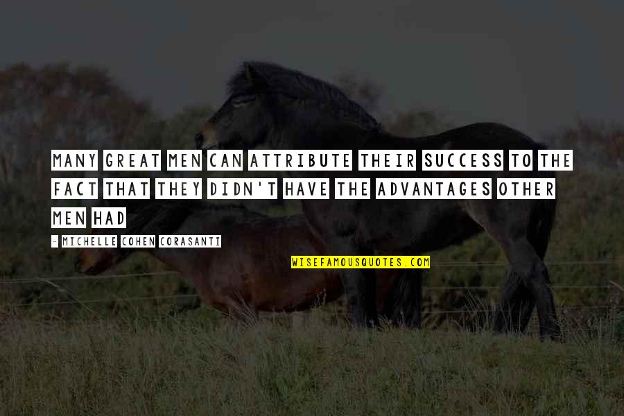 Maxima Fishing Quotes By Michelle Cohen Corasanti: Many great men can attribute their success to Maxima Fishing Quotes By Michelle Cohen Corasanti: Many great men can attribute their success to