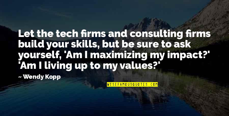 Maximizing Quotes By Wendy Kopp: Let the tech firms and consulting firms build