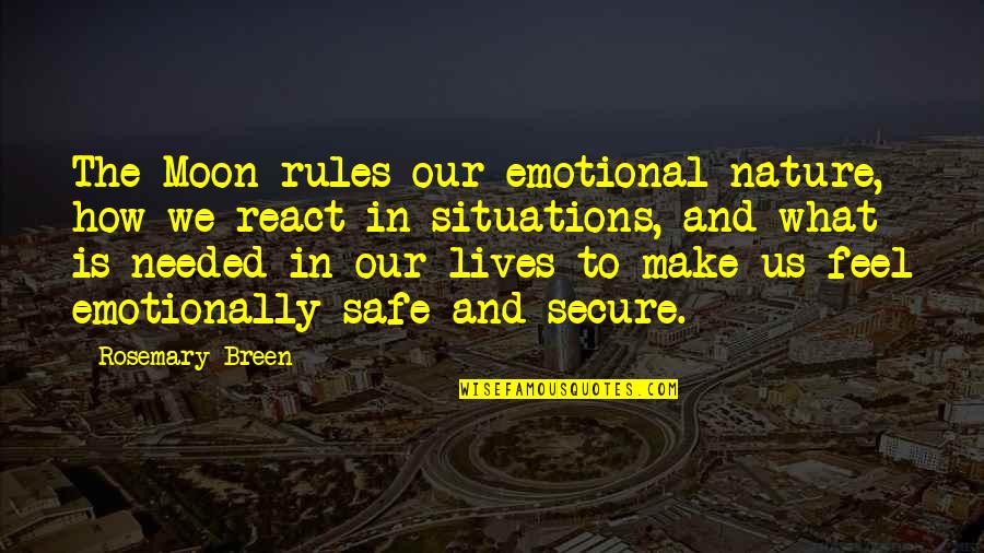 Maxines Heavenly Quotes By Rosemary Breen: The Moon rules our emotional nature, how we Maxines Heavenly Quotes By Rosemary Breen: The Moon rules our emotional nature, how we