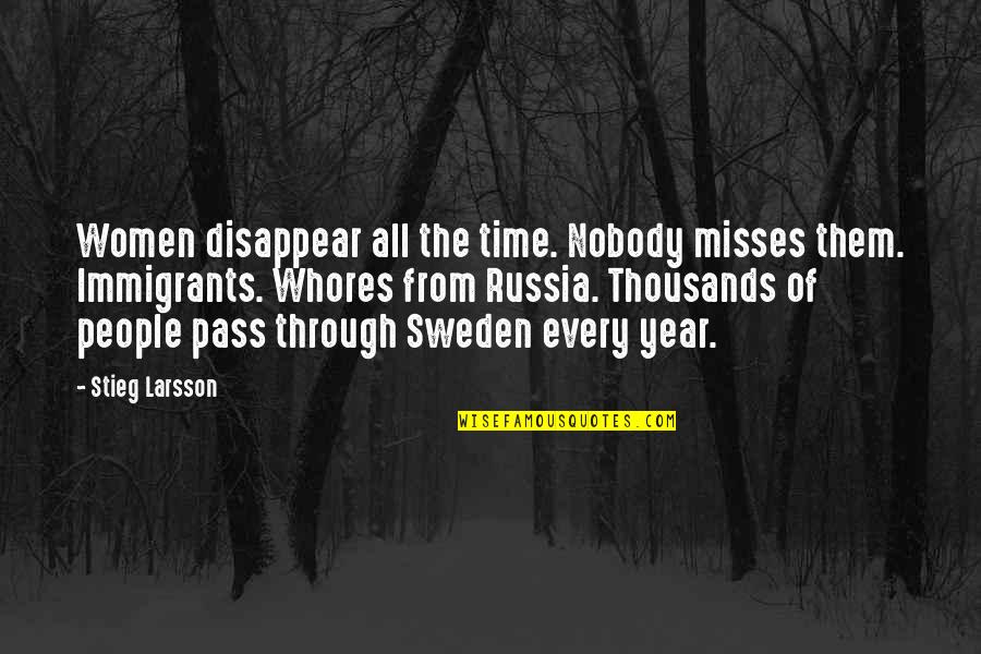 Maxines Heavenly Quotes By Stieg Larsson: Women disappear all the time. Nobody misses them. Maxines Heavenly Quotes By Stieg Larsson: Women disappear all the time. Nobody misses them.