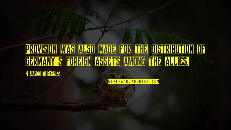 May Allah Cure All The Sick Quotes By James F. Byrnes: Provision was also made for the distribution of May Allah Cure All The Sick Quotes By James F. Byrnes: Provision was also made for the distribution of