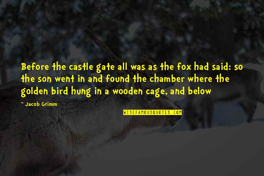 May You Be Healed Quotes By Jacob Grimm: Before the castle gate all was as the May You Be Healed Quotes By Jacob Grimm: Before the castle gate all was as the