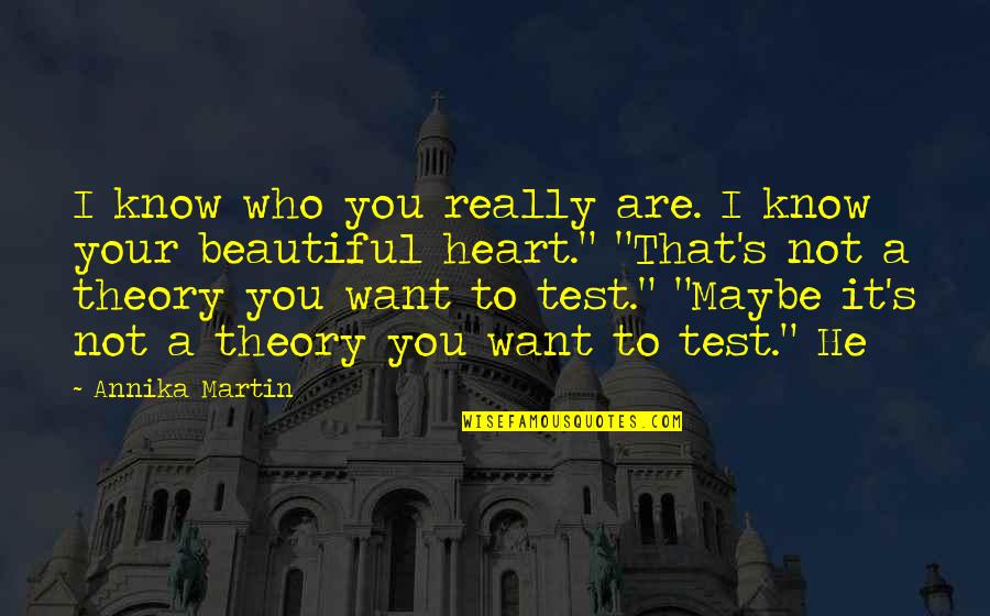 Maybe I Want You Quotes By Annika Martin: I know who you really are. I know