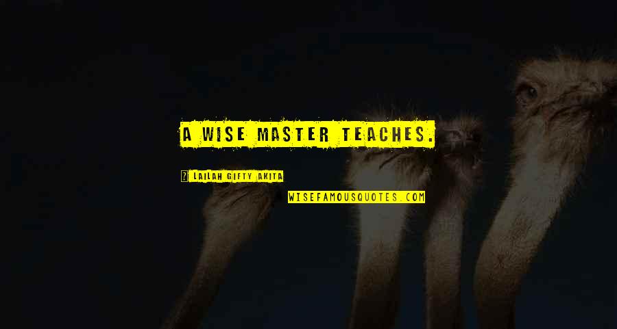 Maybe We'll Meet Again Quotes By Lailah Gifty Akita: A wise master teaches. Maybe We'll Meet Again Quotes By Lailah Gifty Akita: A wise master teaches.