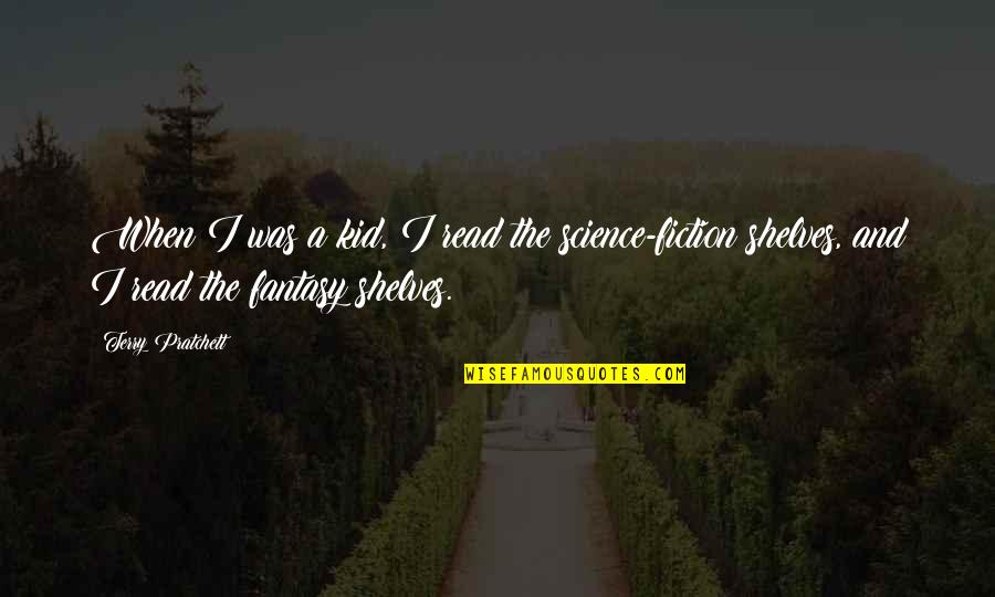Mayonesa Casera Quotes By Terry Pratchett: When I was a kid, I read the Mayonesa Casera Quotes By Terry Pratchett: When I was a kid, I read the