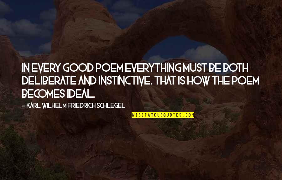 Maytorena Money Quotes By Karl Wilhelm Friedrich Schlegel: In every good poem everything must be both