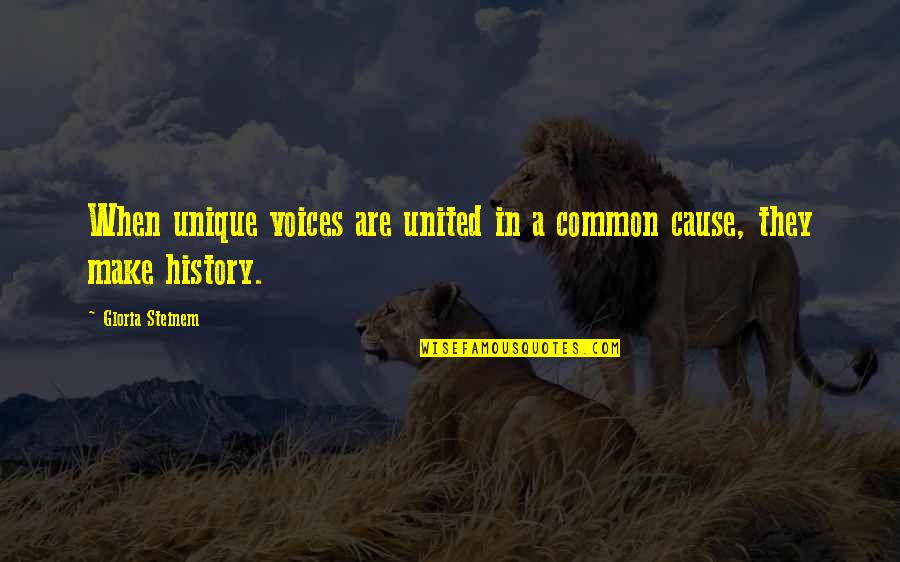 Mayweather Vs Canelo Quotes By Gloria Steinem: When unique voices are united in a common Mayweather Vs Canelo Quotes By Gloria Steinem: When unique voices are united in a common