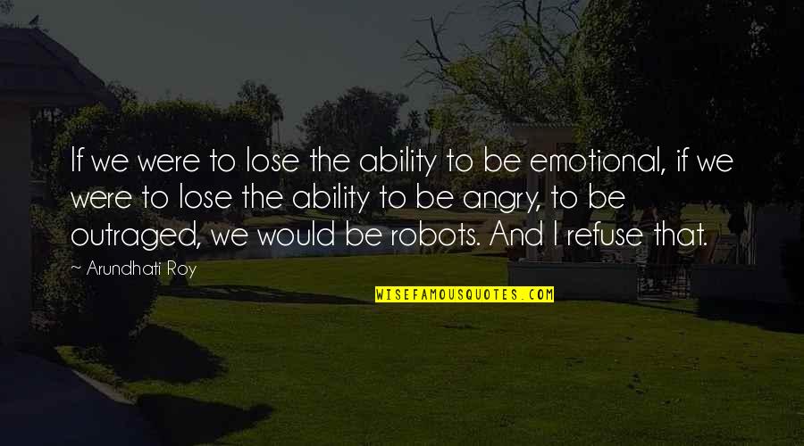 Mazel Tov Clip Quotes By Arundhati Roy: If we were to lose the ability to