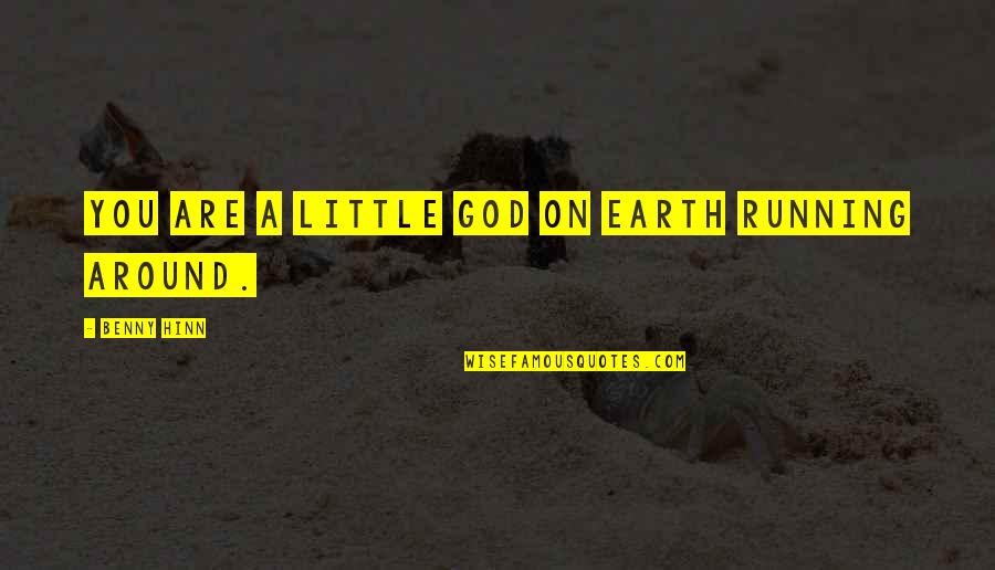 Mazel Tov Clip Quotes By Benny Hinn: You are a little god on earth running