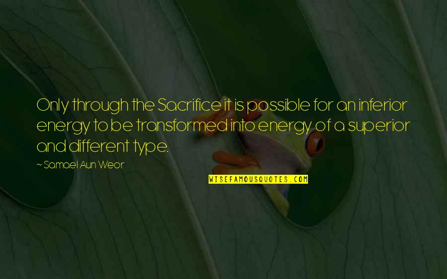 Mazowsze Quotes By Samael Aun Weor: Only through the Sacrifice it is possible for Mazowsze Quotes By Samael Aun Weor: Only through the Sacrifice it is possible for