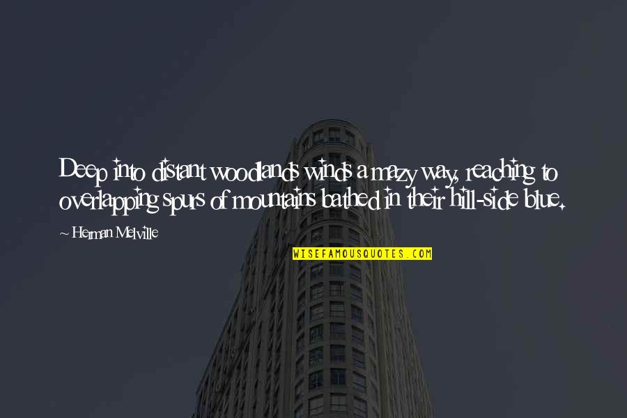 Mazy Quotes By Herman Melville: Deep into distant woodlands winds a mazy way, Mazy Quotes By Herman Melville: Deep into distant woodlands winds a mazy way,
