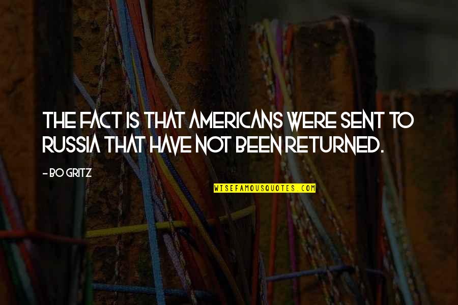 Mazzettis Bakery Quotes By Bo Gritz: The fact is that Americans were sent to