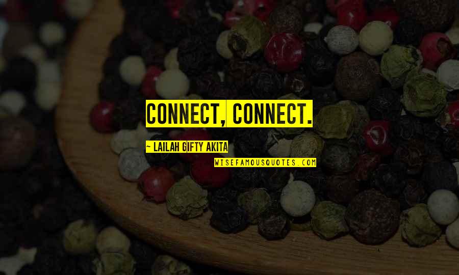 Mazzilli Farm Quotes By Lailah Gifty Akita: Connect, connect. Mazzilli Farm Quotes By Lailah Gifty Akita: Connect, connect.