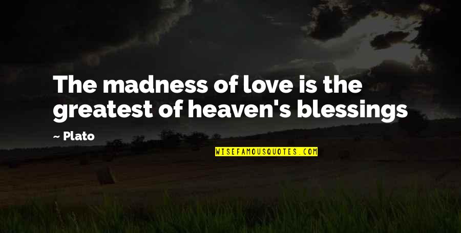 Mazzulla Bumper Quotes By Plato: The madness of love is the greatest of