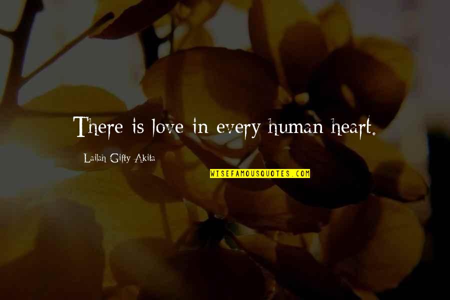 Mb Insurance Quotes By Lailah Gifty Akita: There is love in every human heart.