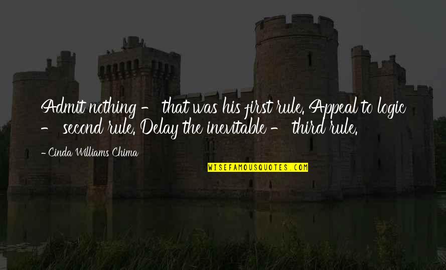 Mbachu Quotes By Cinda Williams Chima: Admit nothing - that was his first rule.