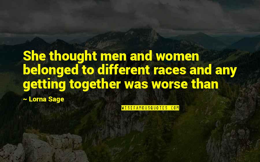 Mbenge V Quotes By Lorna Sage: She thought men and women belonged to different Mbenge V Quotes By Lorna Sage: She thought men and women belonged to different