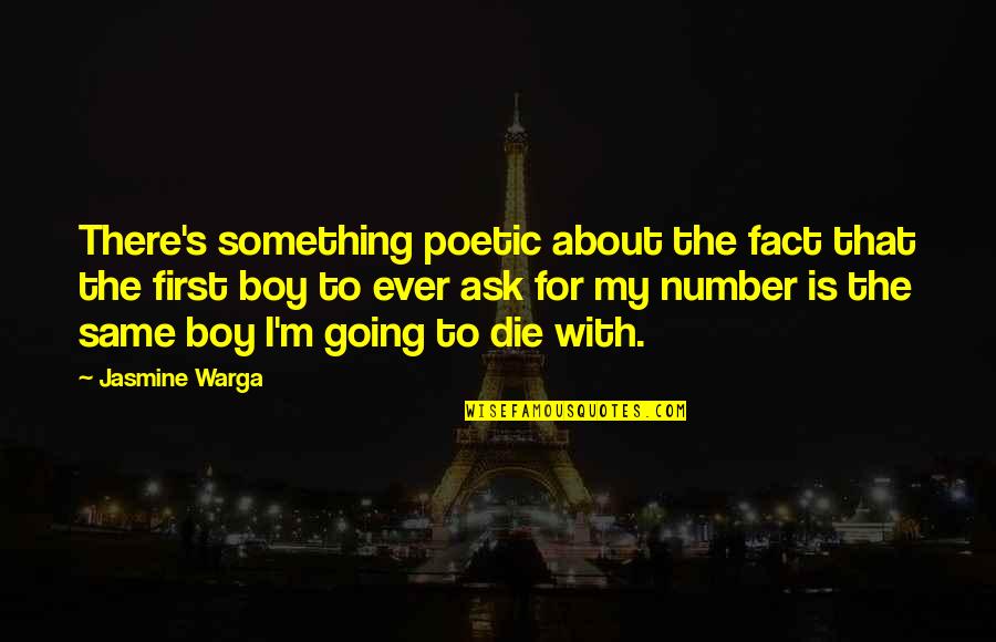 M'boy Quotes By Jasmine Warga: There's something poetic about the fact that the