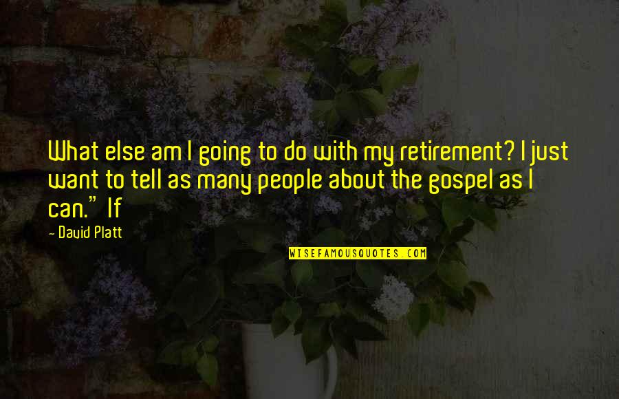 Mbsr Body Quotes By David Platt: What else am I going to do with Mbsr Body Quotes By David Platt: What else am I going to do with